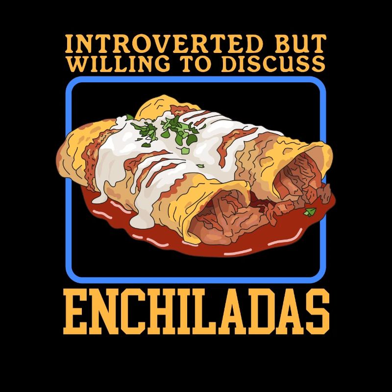 Enchiladas Lover | Food Enchilada Gift