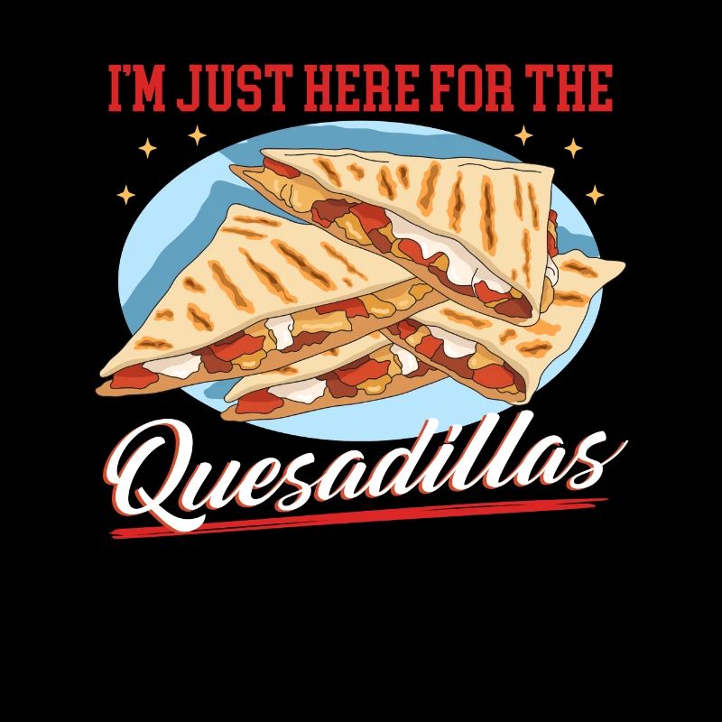 Quesadilla Quesadillas Mexicaines Cadeau