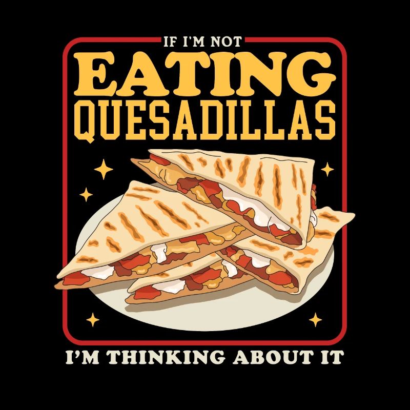 Quesadilla Tortillas Quesadillas Gift