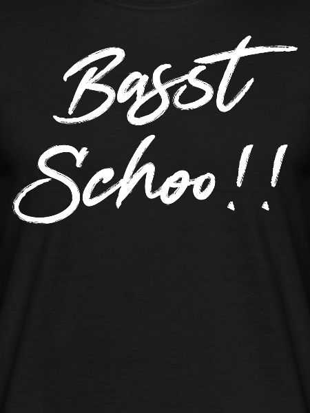 Basst scho