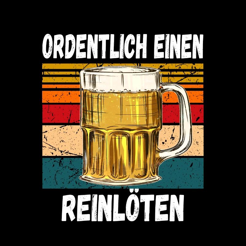 Ordentlich einen Reilöten Lustiger Trinkspruch
