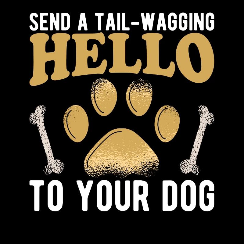 Send Tail-Wagging Hello to Dog Sarcastic Humor Dog