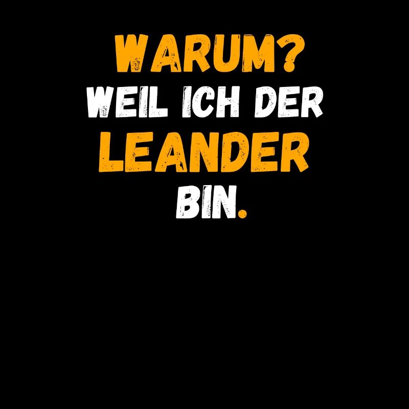 LEANDER Name Vorname Weil Ich Der LEANDER bin