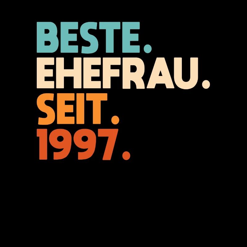 BESTE EHEFRAU SEIT 1997