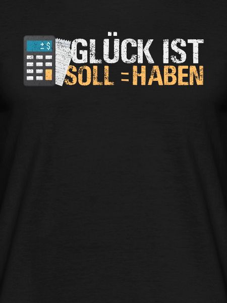 Buchhaltung Glück ist Soll an Haben