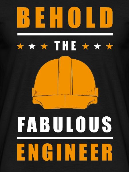 Behold the Fabulous Engineer