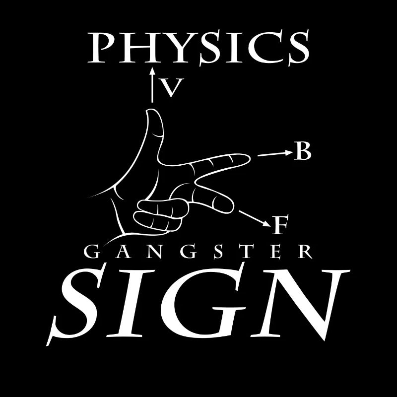 Physics Gangster Sign Cool Physiker Geschenk