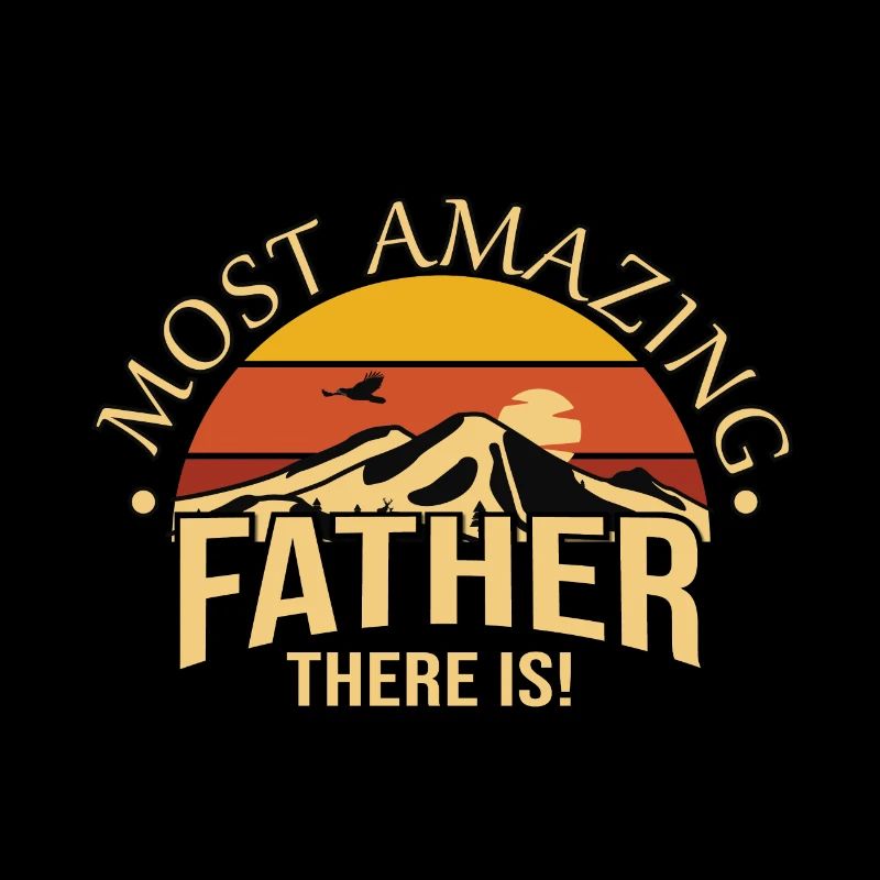The best father there is!
