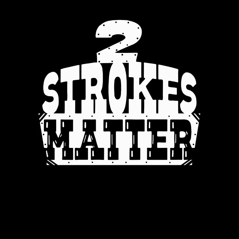 2 Strokes Matter! Motocross Dirt Biker Gift Idea