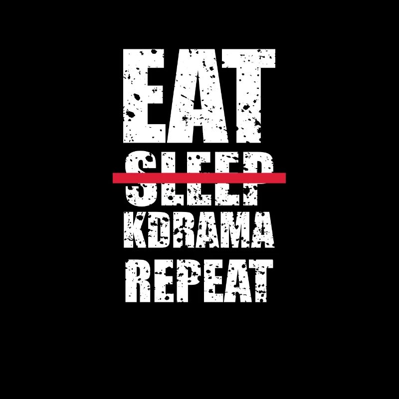 Eat Sleep Kdrama Repeat