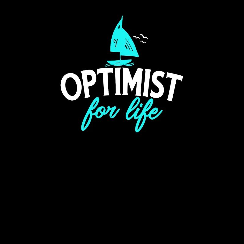 Sailing - Optimist For Life Design for sailors