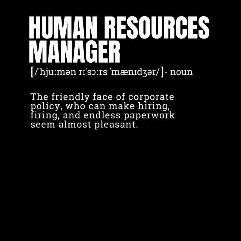 Funny Human Resources Manager Definition T-Shirts