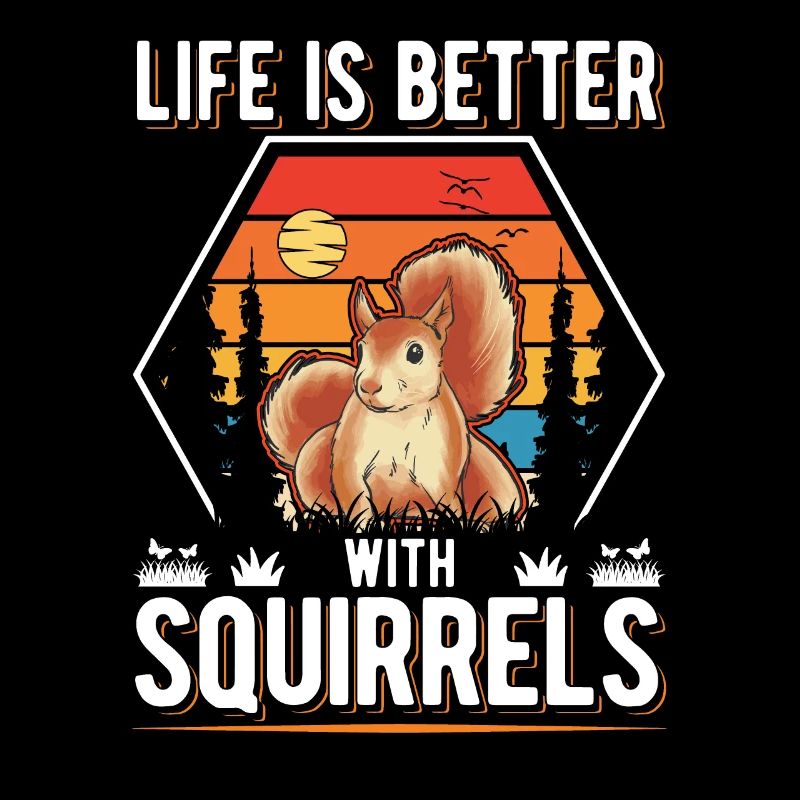La vie est meilleure avec Squirrels Squirrel