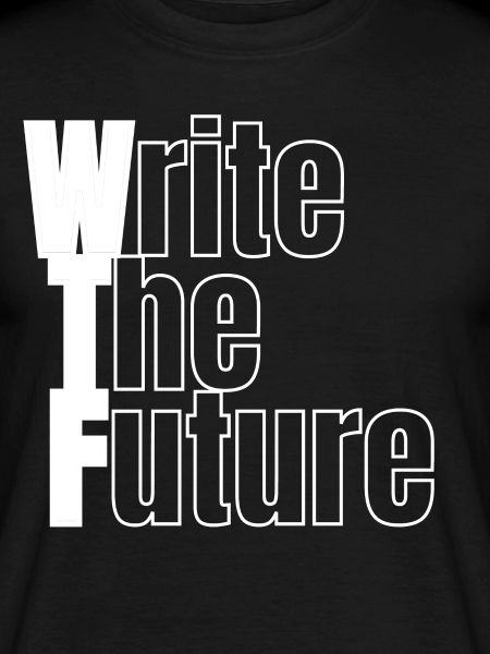 WTF - Write The Future