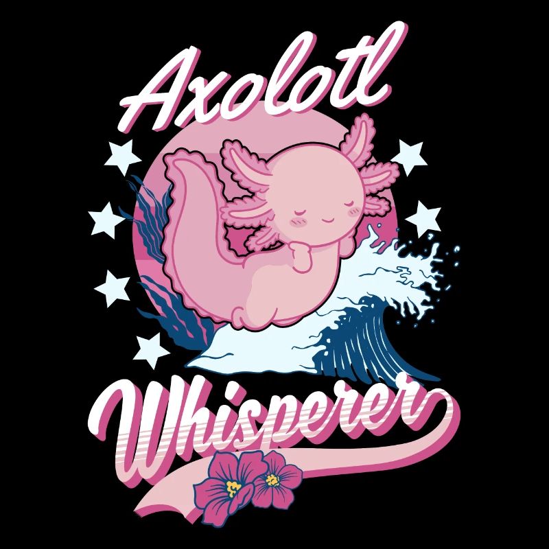 Axolotl Flüsterer Axolotl Whisperer