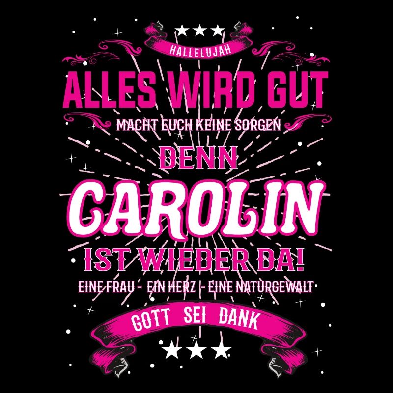 Carolin ist wieder da, alles wird gut