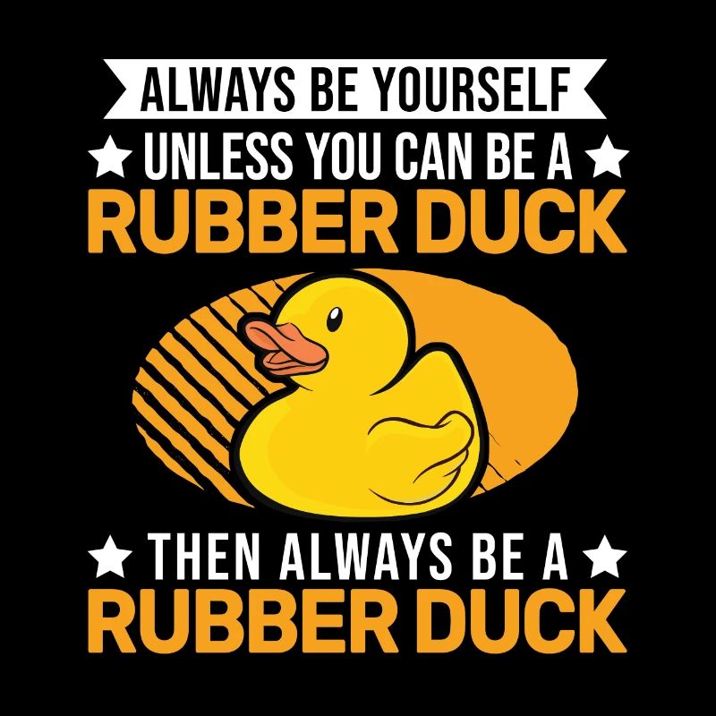 Always be yourself Rubber Duck Gummiente