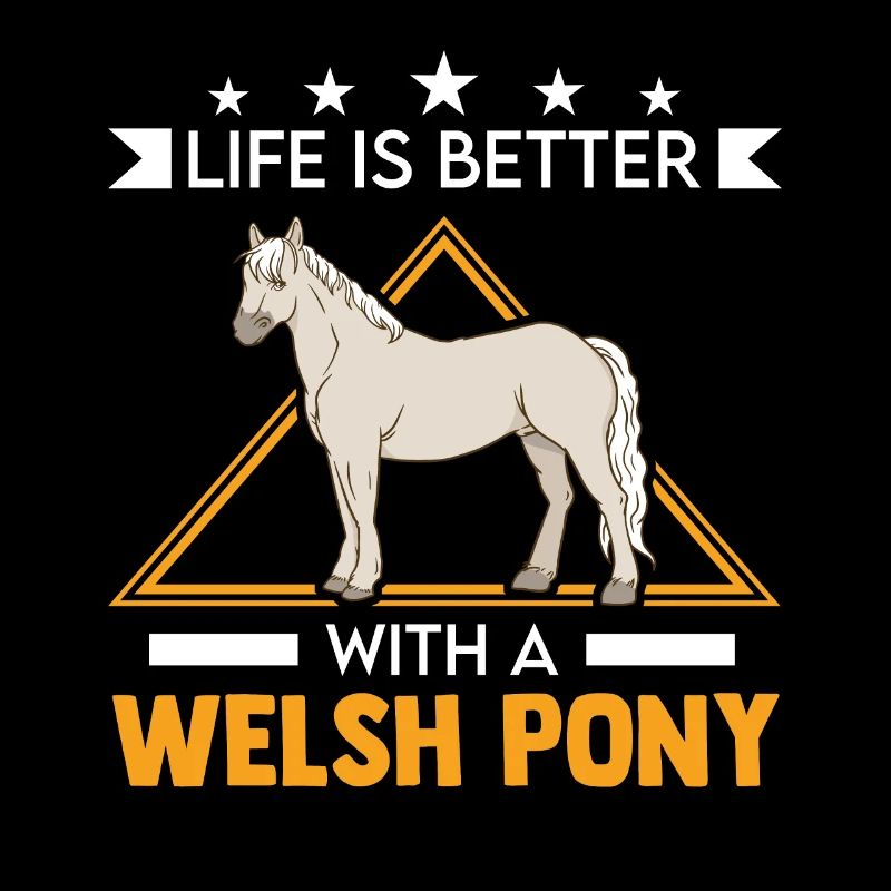 Das Leben ist besser mit meinem Welsh Pony