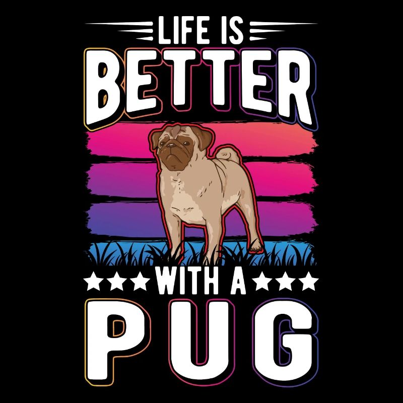 Life is better with a pug
