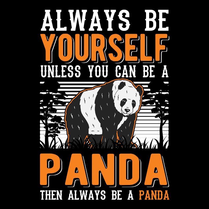 Always be yourself Panda