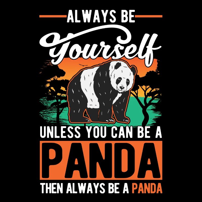 Always be yourself Panda