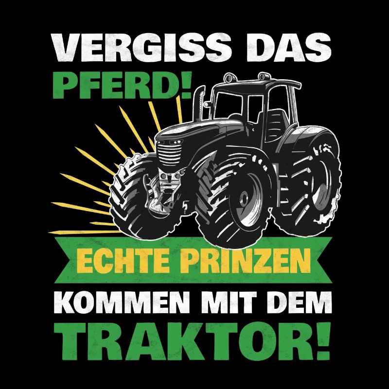 Traktor Traktorfahrer Prinz Vergiss das Pferd