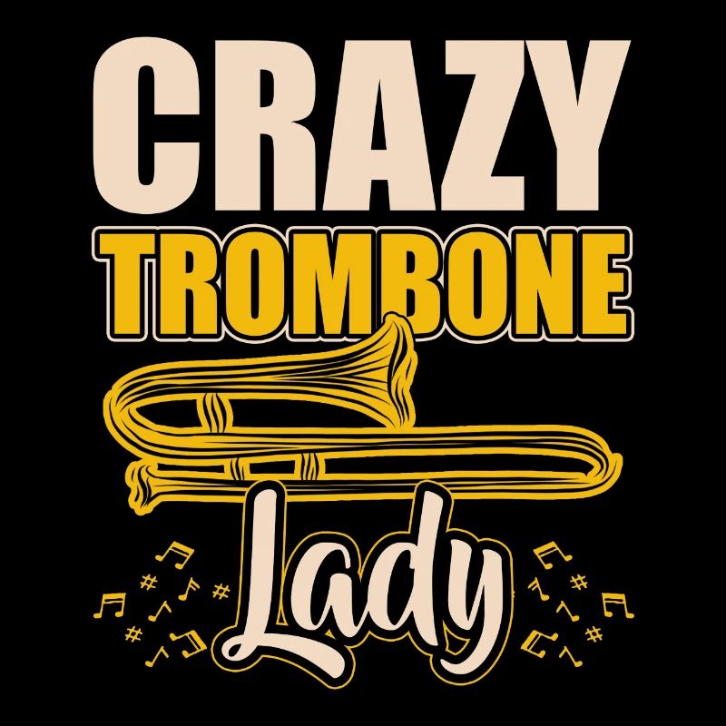 Crazy Trombone Lady Trombone Trombone