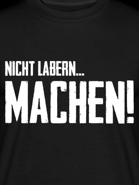 Nicht Labern Machen!