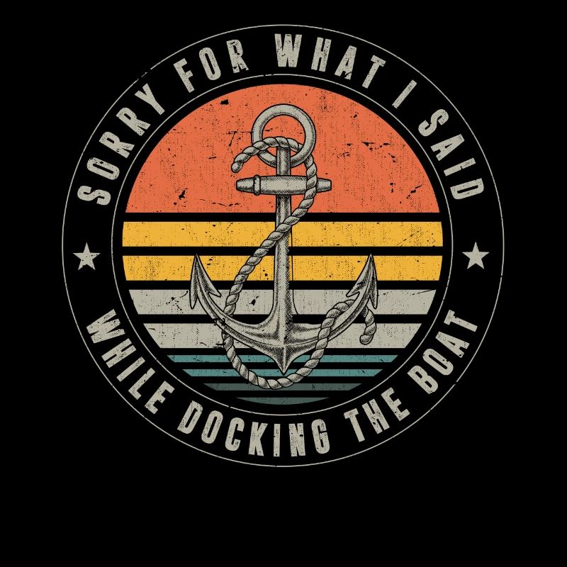 Segler Spruch,Docking the Boat, Boot, Boote,Schiff