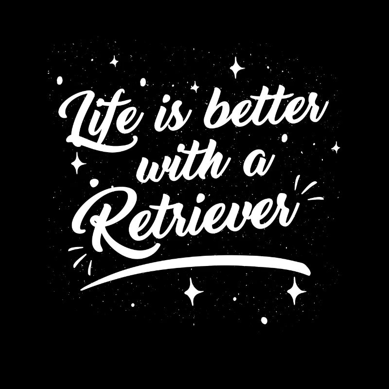 Life is better with Flat Coated Retriever saying