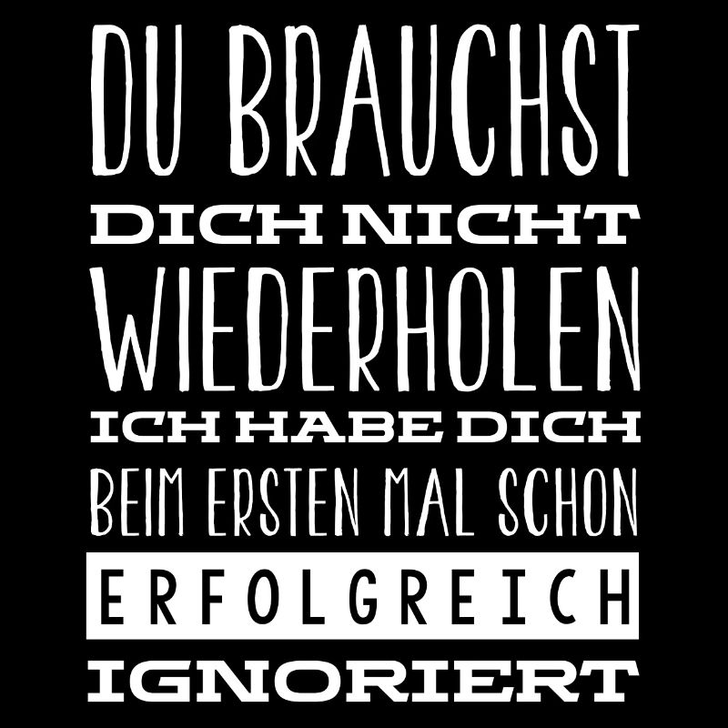 Ich Habe Dich Beim Ersten Mal Gut Ignoriert