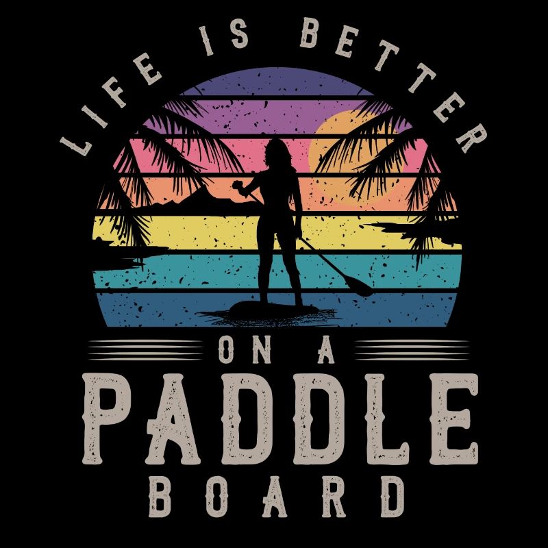 Life is better on a paddle board, SUP