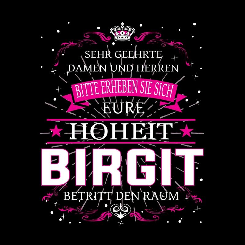 Your Highness Birgit enters the room