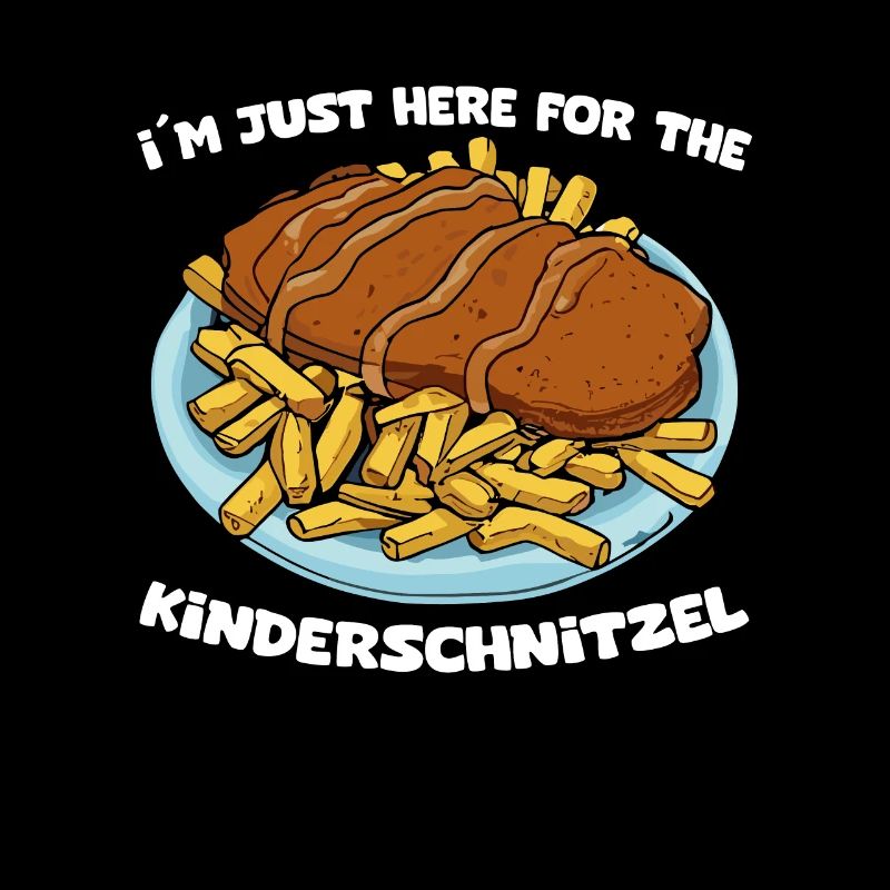 I'm Just Here For The Kinderschnitzel