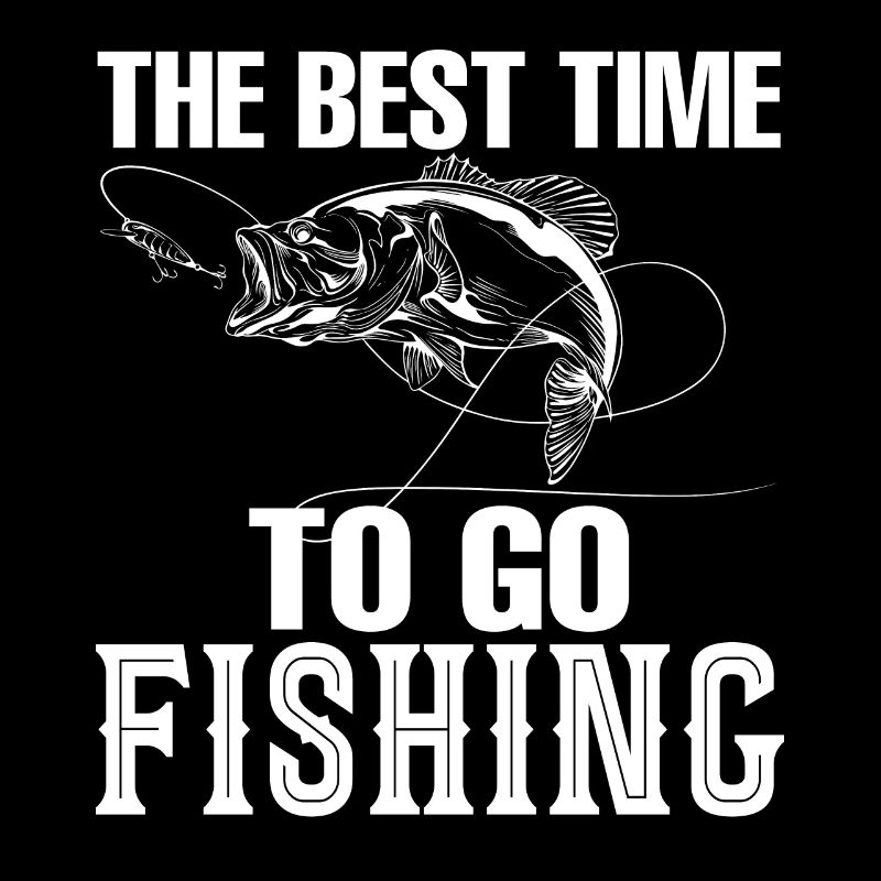 The best time to fish -