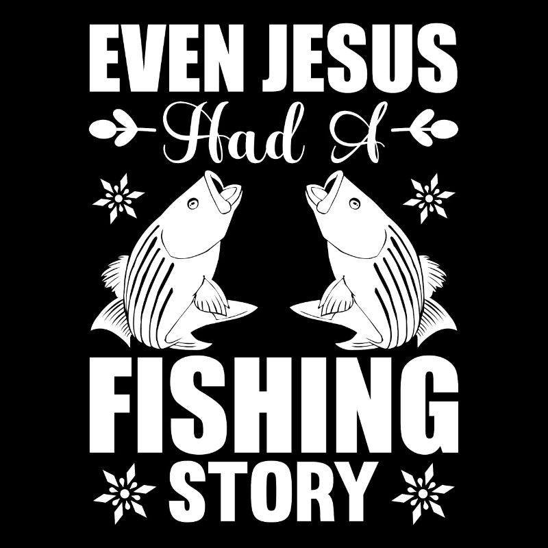 Même Jésus avait l’histoire d’un pêcheur 1 -