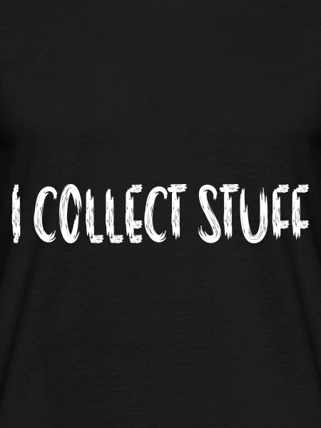 I Collect Stuff