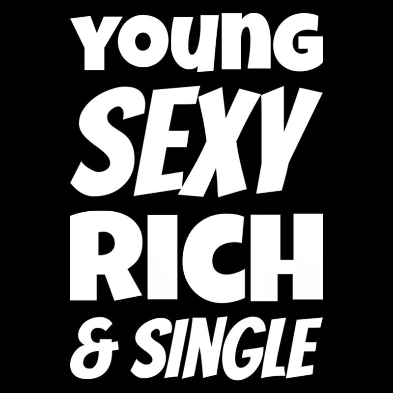 Young sexy Rich and single