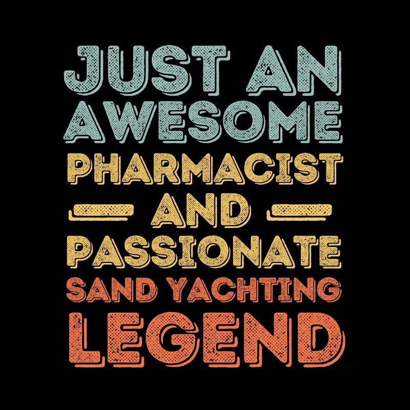 Pharmacist Sand Yachting legend retro