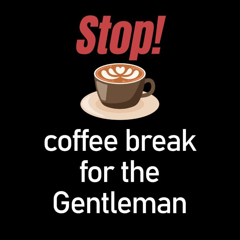 Stop! Coffee break for the gentleman espresso