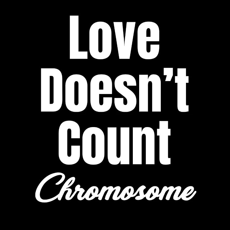 L’amour ne compte pas Chromosomes Syndrome de Down