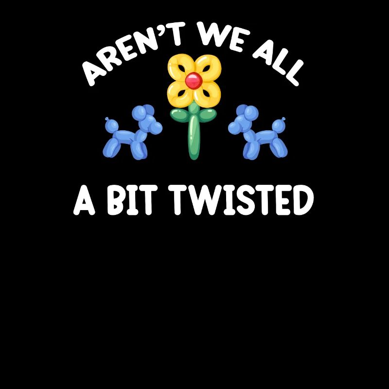 Aren't we all a bit twisted?