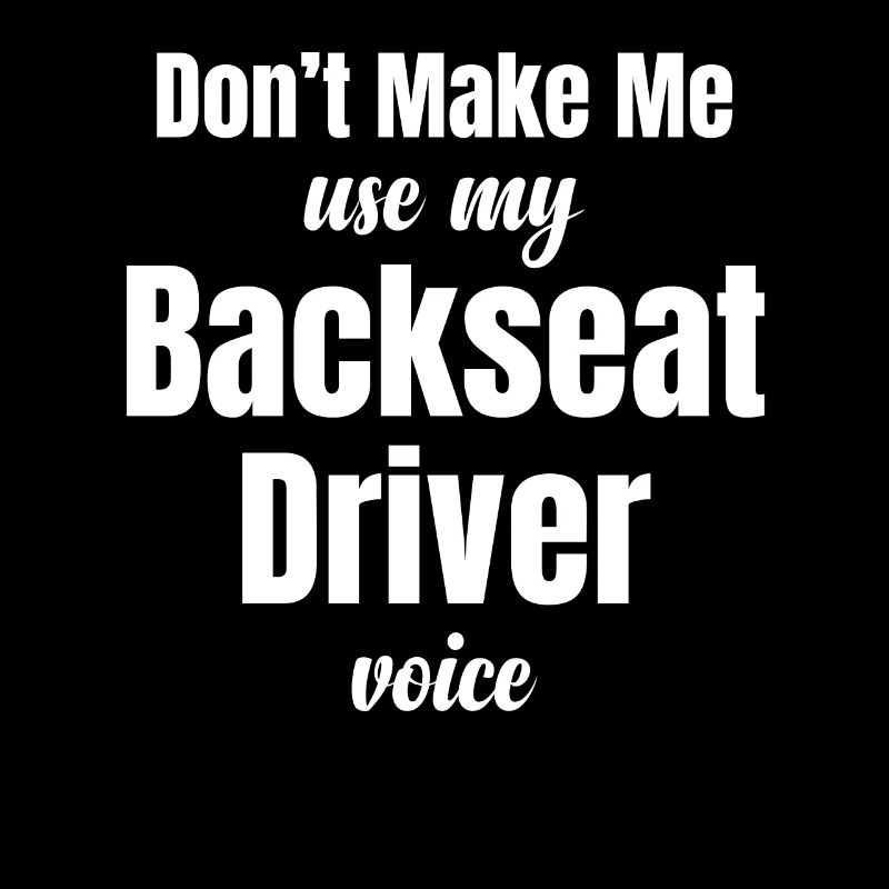 driver in the back , because sometimes you have a
