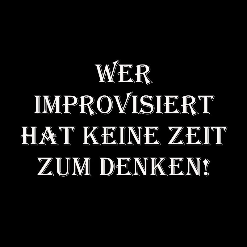 Denken improvisieren Geschenk Idee Leben Fun