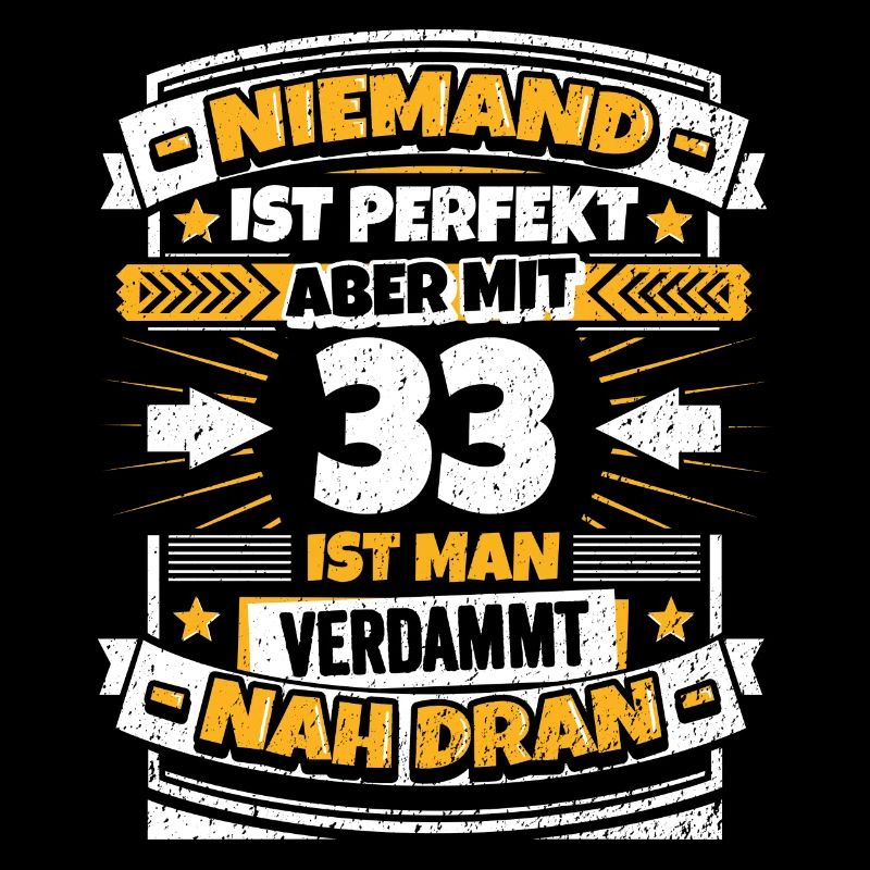 Lustiger Spruch 33. Geburtstag