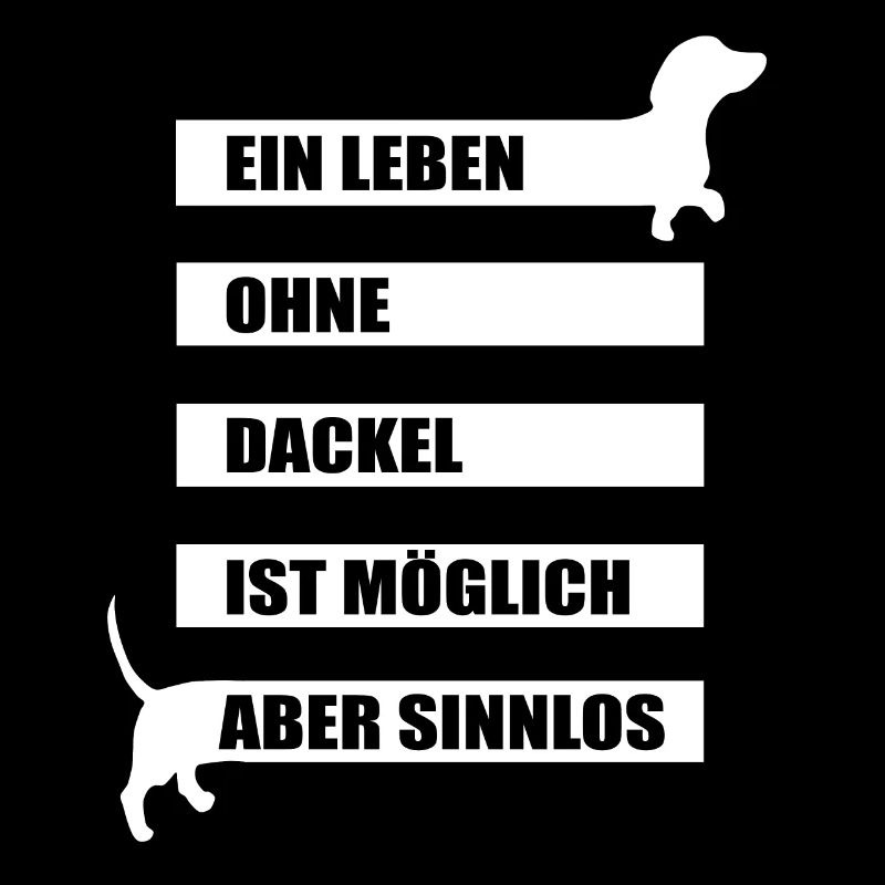 Dackel Geschenk Dackelbesitzer Dackel Spruch