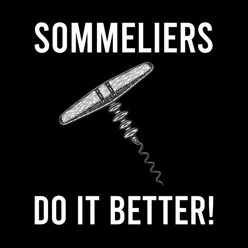 Funny sommelier Sommeliers make it better Wei