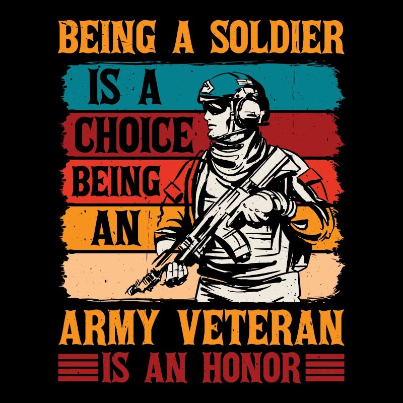 Being A Soldier Is A Choice 1