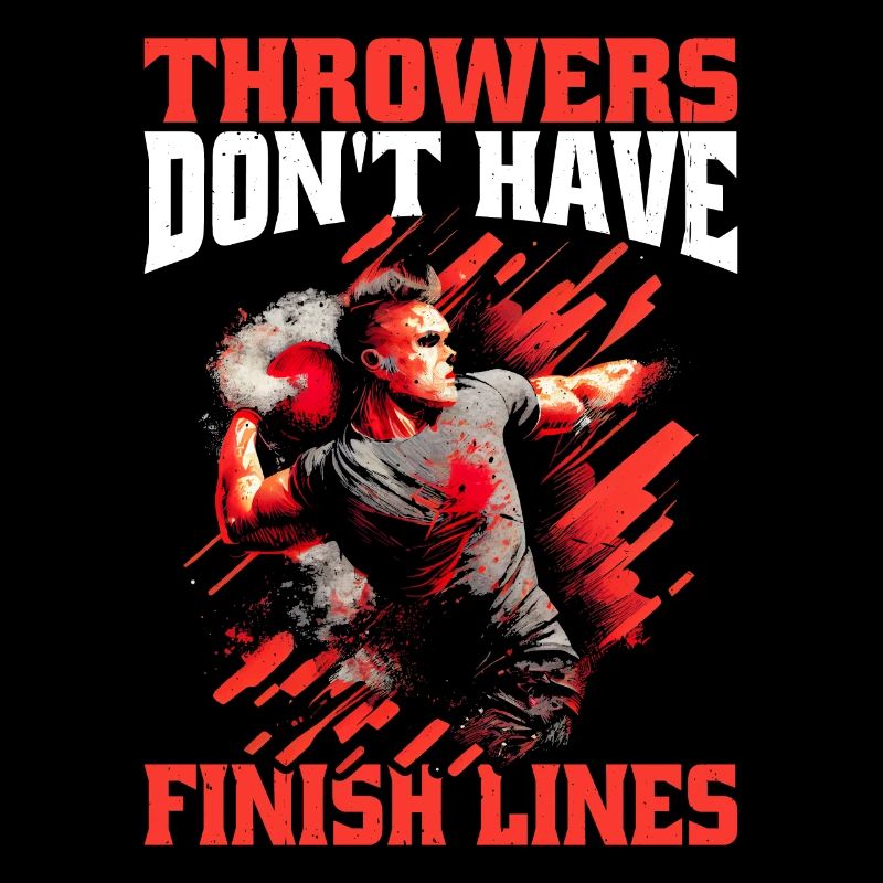 Throwers Don't Have Finish Lines 8