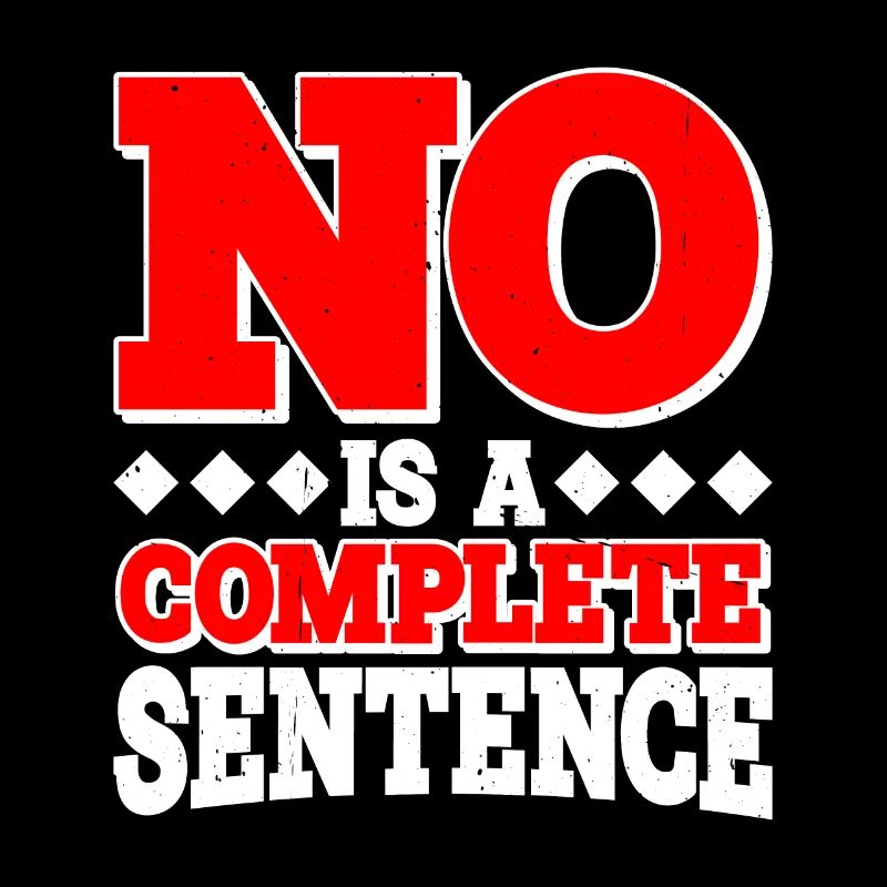 No Is A Complete Sentence 27